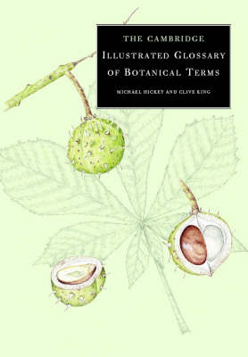 Cambridge Illustrated Glossary of Botanical Terms -  Michael Hickey,  Clive King