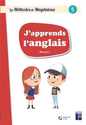 J'apprends l'anglais : niveau 1, dès 5 ans - Magdalena Guirao-Jullien