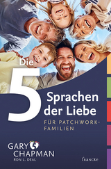 Die 5 Sprachen der Liebe für Patchwork-Familien - Gary Chapman