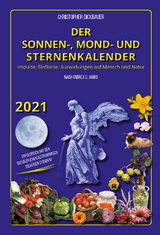 Der Sonnen-, Mond- und Sternenkalender 2021 - Andrea Janko, Christopher Dickbauer