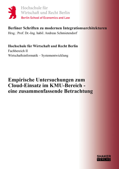 Empirische Untersuchungen zum Cloud-Einsatz im KMU-Bereich - eine zusammenfassende Betrachtung - Andreas Schmietendorf