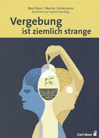 Vergebung ist ziemlich strange - Masi Noor; Marina Cantacuzino