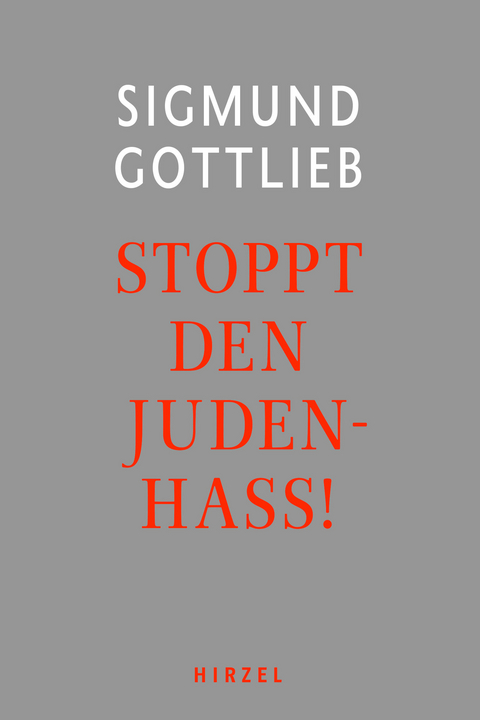 Stoppt den Judenhass! - Sigmund Gottlieb