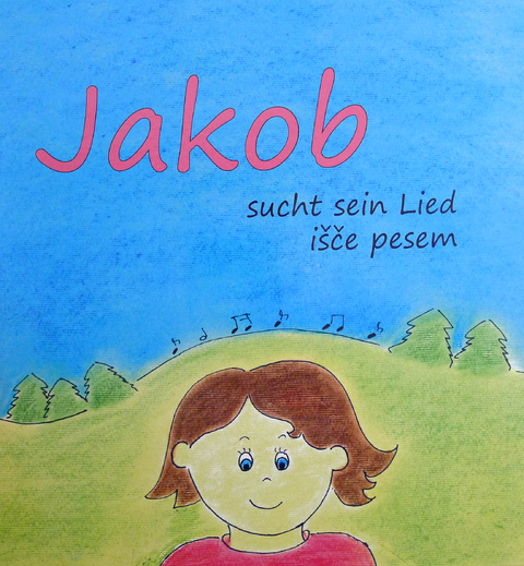 Jakob sucht sein Lied - Manca Rebula