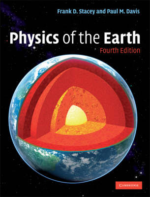 Physics of the Earth -  Paul M. Davis,  Frank D. Stacey