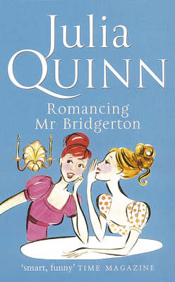 Bridgerton: Romancing Mr Bridgerton -  Julia Quinn