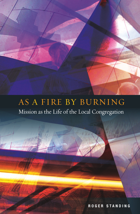 As A Fire by Burning - 