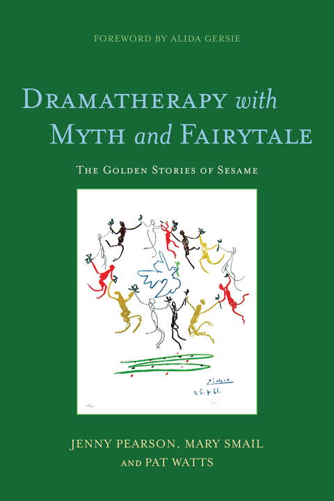 Dramatherapy with Myth and Fairytale -  Jenny Pearson,  Mary Smail,  Pat Watts