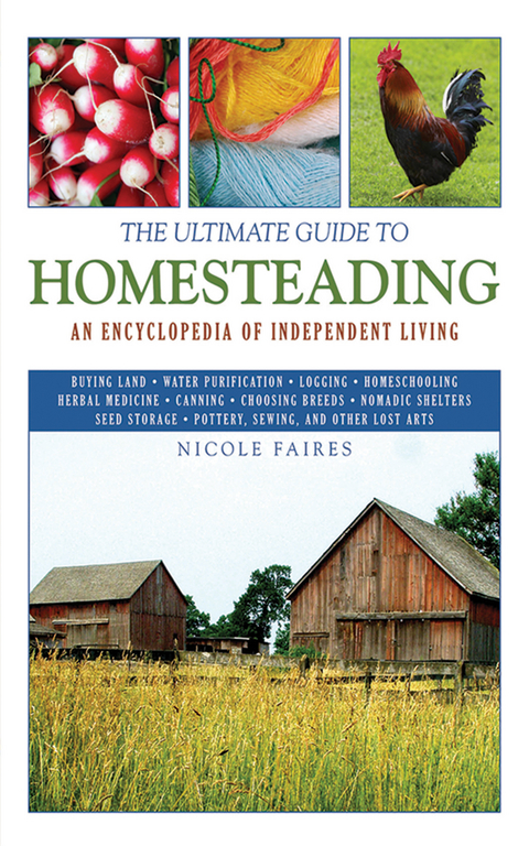 Ultimate Guide to Homesteading -  Nicole Faires