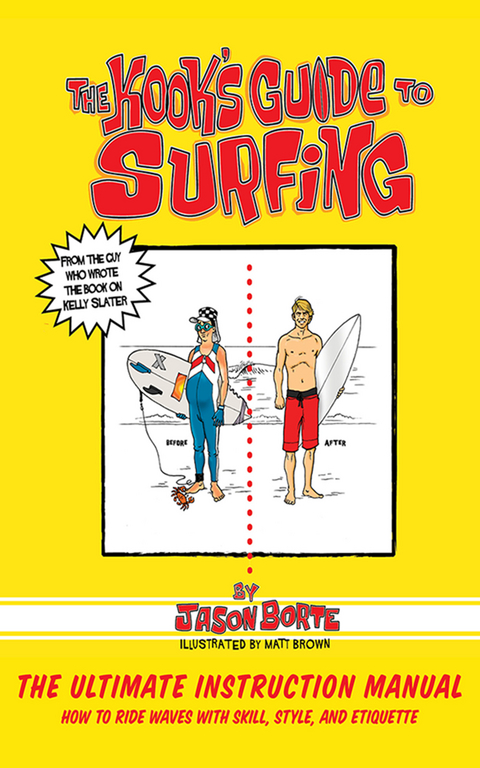 Kook's Guide to Surfing -  Jason Borte