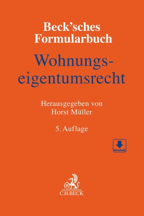 Beck'sches Formularbuch Wohnungseigentumsrecht - 