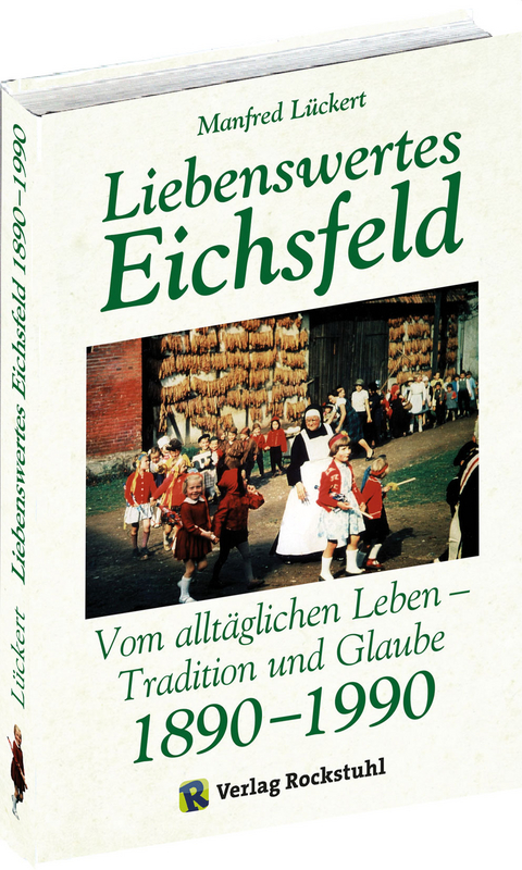 Liebenswertes Eichsfeld - Manfred Lückert