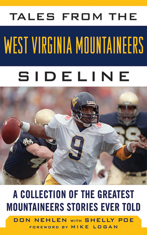 Tales from the West Virginia Mountaineers Sideline -  Don Nehlen