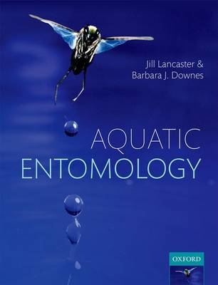 Aquatic Entomology -  Barbara J. Downes,  Jill Lancaster