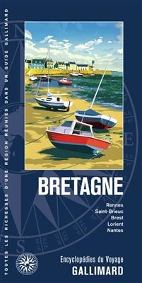 Bretagne : Rennes, Saint-Brieuc, Brest, Lorient, Nantes