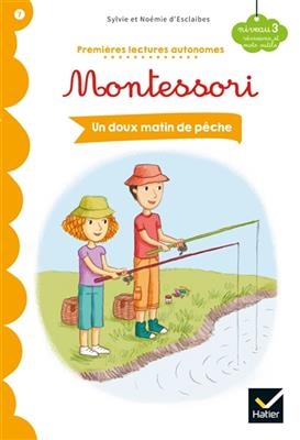 Un doux matin de pêche : niveau 3, révisions et mots outils - Sylvie d' Esclaibes, Noémie Esclaibes