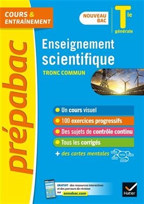 Enseignement scientifique tronc commun, terminale générale : nouveau bac - Jean-Paul Berthelot