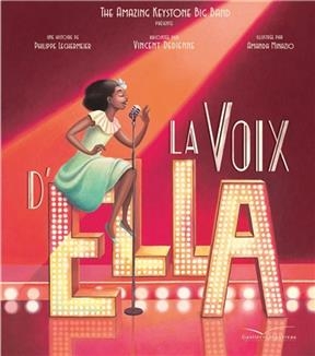 La voix d'Ella - Philippe Lechermeier, Amanda Minuzio