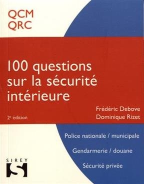 100 questions sur la sécurité intérieure - Frederic Debove