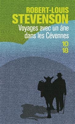 Voyage avec un âne dans les Cévennes - Robert Louis Stevenson