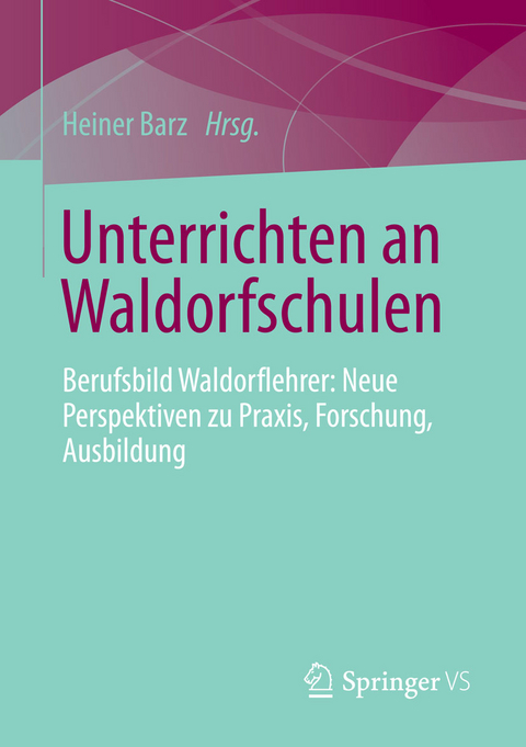 Unterrichten an Waldorfschulen - 