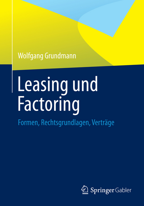 Leasing und Factoring - Wolfgang Grundmann