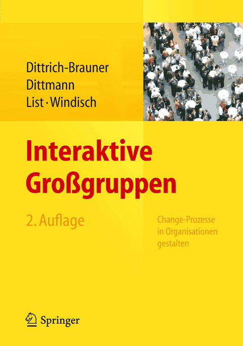 Interaktive Großgruppen - Karin Dittrich-Brauner, Eberhard Dittmann, Volker List, Carmen Windisch