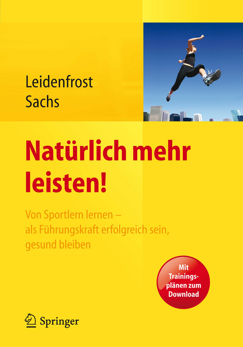 Natürlich mehr leisten! - Jana Leidenfrost, Andreas Sachs