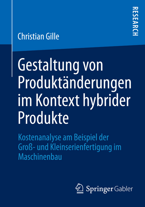 Gestaltung von Produktänderungen im Kontext hybrider Produkte - Christian Gille