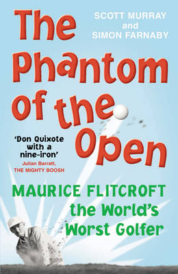 Phantom of the Open -  Simon Farnaby,  Scott Murray