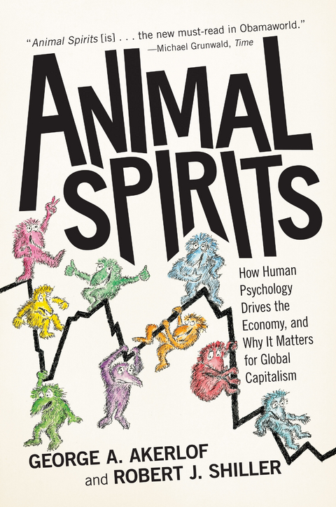 Animal Spirits -  George A. Akerlof,  Robert J. Shiller