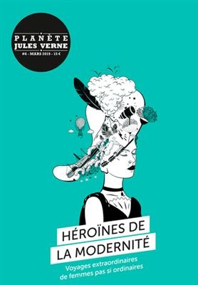 HEROINES DE LA MODERNITE -  xxx