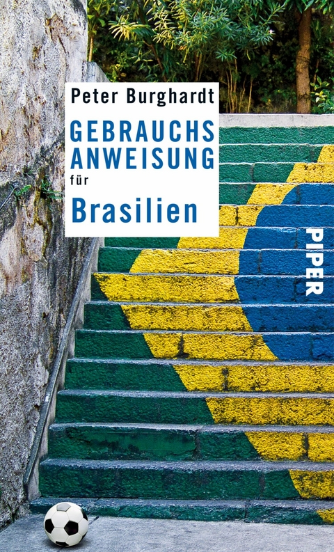 Gebrauchsanweisung für Brasilien - Peter Burghardt