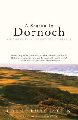 Season in Dornoch -  Lorne Rubenstein