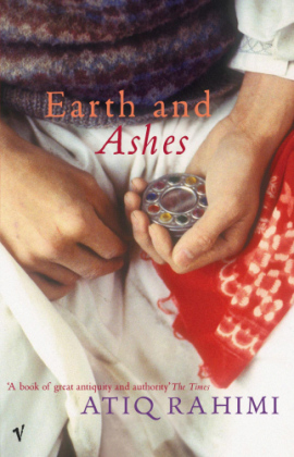 Earth and Ashes -  Atiq Rahimi