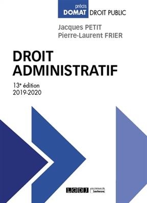 Droit administratif : 2019-2020 - Pierre-Laurent (1953-2005) Frier, Jacques (1963-....) Petit