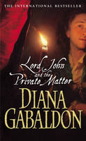 Lord John And The Private Matter -  Diana Gabaldon