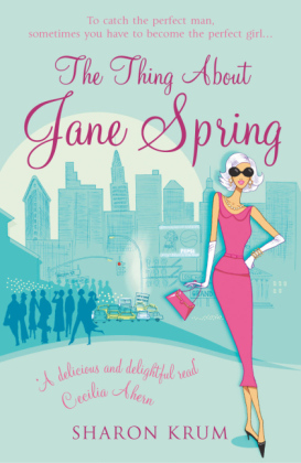 Thing About Jane Spring -  Sharon Krum