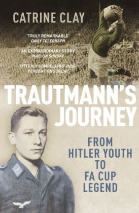 Trautmann's Journey -  Catrine Clay