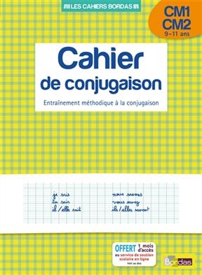 Cahier de conjugaison, CM1-CM2, 9-11 ans : entraînement méthodique à la conjugaison