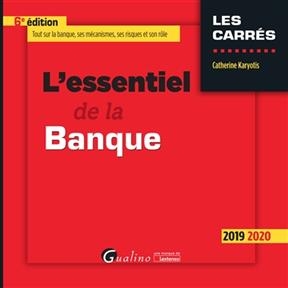 L'essentiel de la banque : 2019-2020 - Catherine Karyotis