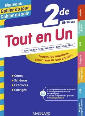 Tout en un 2de, 15-16 ans : toutes les matières pour réussir son année ! : nouveaux programmes, nouveau bac -  CAHIER JOUR/SOIR