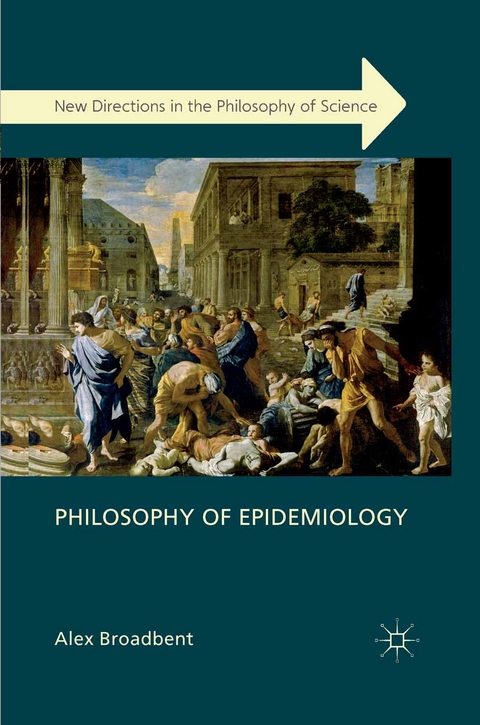 Philosophy of Epidemiology - A. Broadbent