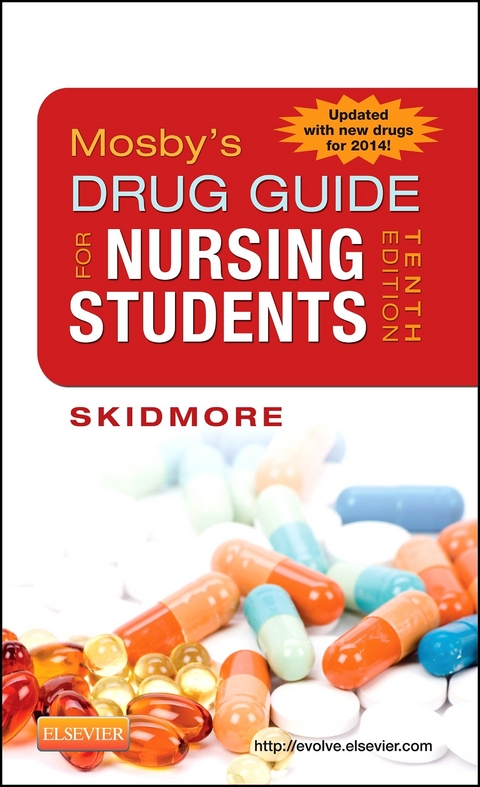 Mosby's Drug Guide for Nursing Students, with 2014 Update -  Linda Skidmore-Roth