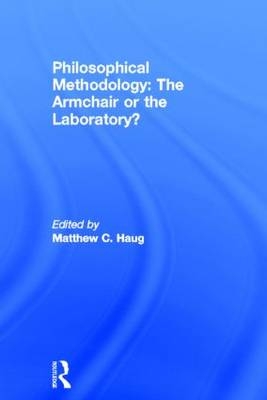 Philosophical Methodology: The Armchair or the Laboratory? - 