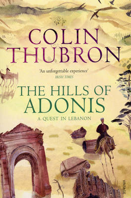 Hills Of Adonis -  Colin Thubron