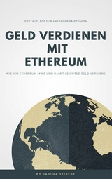 Geld verdienen mit Ethereum - Sascha Seibert