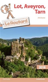 Guide du Routard Lot, Aveyron, Tarn 2018 - 