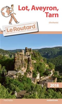 Guide du Routard Lot, Aveyron, Tarn 2018