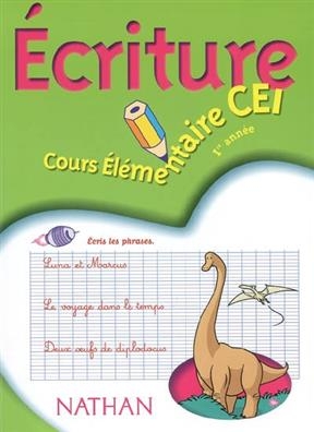 Ecriture, cours élémentaire 1re année CE1 - Valérie Boileau, Jean-Marc Boonen